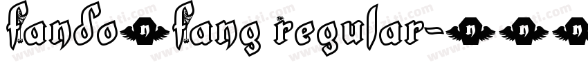 Fando1Fang Regular字体转换